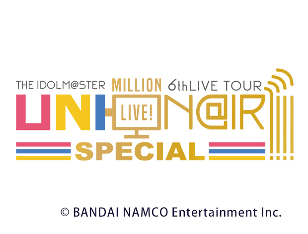 THE IDOLM@STER MILLION LIVE! 6thLIVE UNI-ON@IR!!!! SPECIAL