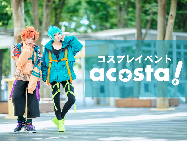 acosta!＠さいたまスーパーアリーナTOIRO｜イベントスケジュール