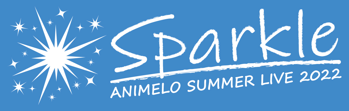 Animelo Summer Live 2022 -Sparkle-